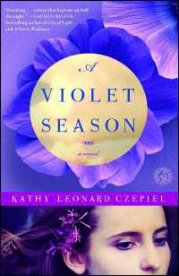 A Violet Season : Includes Reading Group Guide