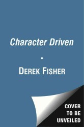 Character Driven : Life, Lessons, and Basketball （Reprint）