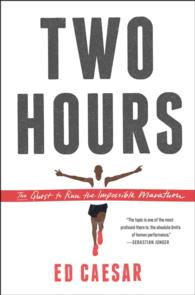 Two Hours : The Quest to Run the Impossible Marathon