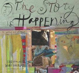 And the Story Is Happening : A Journal and Collage （JOU）