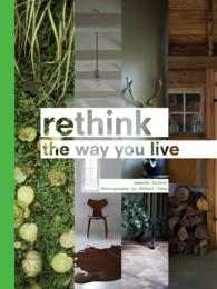 rethink : The way you live