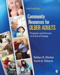 高齢者のための地域サービス（第４版）<br>Community Resources for Older Adults : Programs and Services in an Era of Change （4TH）