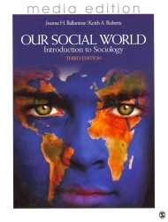 Our Social World + Sociologists in Action : Introduction to Sociology: Media Edition （3 PCK）