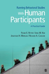 Running Behavioral Studies with Human Participants : A Practical Guide