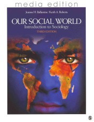 Our Social World, 3rd Ed. + Public Sociology : Media Update （3 PCK）