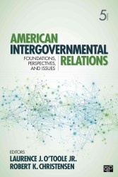 American Intergovernmental Relations : Foundations, Perspectives, and Issues （5TH）