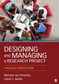 Designing and Managing a Research Project : A Business Student's Guide （3TH）