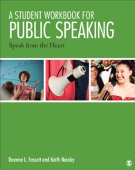 A Student Workbook for Public Speaking : Speak from the Heart