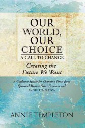 Our World, Our Choice : A Call to Change