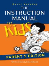 The Instruction Manual for Kids : Parents Edition