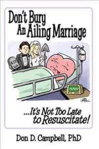 Don't Bury an Ailing Marriage : It's Not Too Late to Resuscitate!