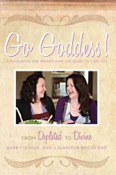 Go Goddess! : From Depleted to Divine -- Paperback / softback