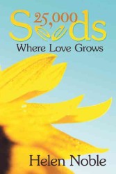 25,000 Seeds : Where Love Grows
