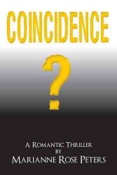 Coincidence? : A Romantic Thriller