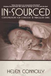 In-sourced : Contemplations for Conscious and Miraculous Living -- Paperback / softback