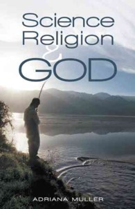 Science Religion and God -- Paperback / softback