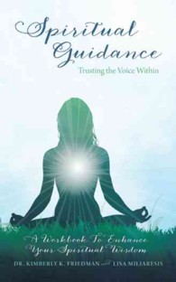 Spiritual Guidance : Trusting the Voice within - a Workbook to Enhance Your Spiritual Wisdom