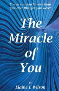The Miracle of You : You Are So Much More Then You Ever Thought You Were!