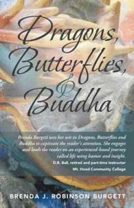 Dragons, Butterflies, and Buddha