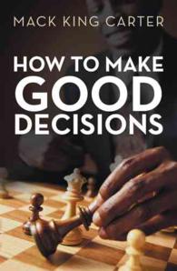 How to Make Good Decisions -- Hardback