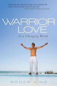 Warrior Love : In a Changing World -- Paperback / softback