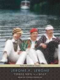 Three Men in a Boat (6-Volume Set) : Includes eBook （Unabridged）