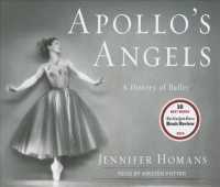 Apollo's Angels (19-Volume Set) : A History of Ballet （Unabridged）