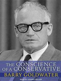 The Conscience of a Conservative (3-Volume Set) （Unabridged）