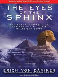 The Eyes of the Sphinx (8-Volume Set) : The Newest Evidence of Extraterrestrial Contact in Ancient Egypt （Unabridged）