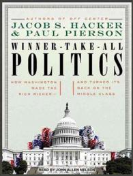 Winner-Take-All Politics (10-Volume Set) : How Washington Made the Rich Richer and Turned Its Back on the Middle Class （Unabridged）