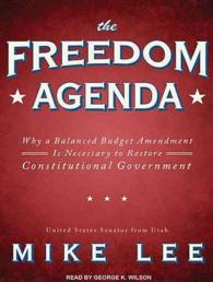 The Freedom Agenda (5-Volume Set) : Why a Balaced Budget Amendment Is Necessary to Restore Constitutional Government （Unabridged）