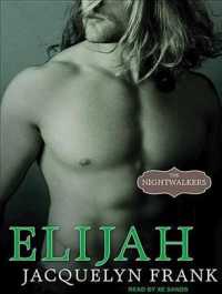 Elijah (9-Volume Set) (The Nightwalkers) （Unabridged）