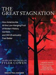 The Great Stagnation (2-Volume Set) : How America Ate All the Low-Hanging Fruit of Modern History, Got Sick, and Will (Eventually) Feel Better （Unabridged）