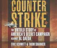 Counterstrike (10-Volume Set) : The Untold Story of America's Secret Campaign against Al Qaeda （Unabridged）