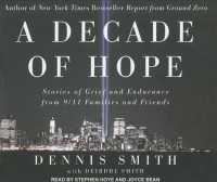 A Decade of Hope (13-Volume Set) : Stories of Grief and Endurance from 9/11 Families and Friends （Unabridged）