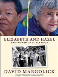 Elizabeth and Hazel (7-Volume Set) : Two Women of Little Rock （Unabridged）