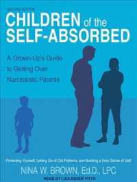 Children of the Self-Absorbed (6-Volume Set) : A Grown-Up's Guide to Getting over Narcissistic Parents （Unabridged）