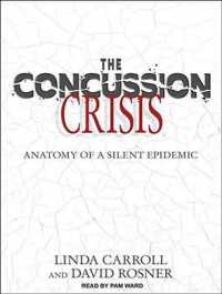 The Concussion Crisis (10-Volume Set) : Anatomy of a Silent Epidemic （1 UNA）