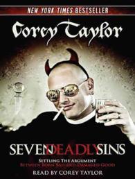 Seven Deadly Sins (6-Volume Set) : Settling the Argument between Born Bad and Damaged Good （Unabridged）