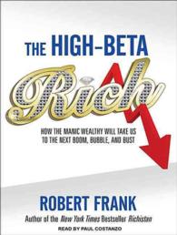 The High-Beta Rich (6-Volume Set) : How the Manic Wealthy Will Take Us to the Next Boom, Bubble, and Bust （Unabridged）