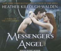 Messenger's Angel (10-Volume Set) (Lost Angels) （Unabridged）