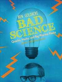 Bad Science (7-Volume Set) : Quacks, Hacks, and Big Pharma Flacks （Unabridged）