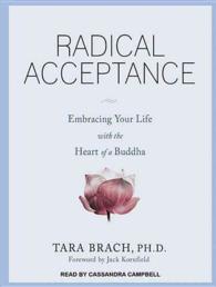 Radical Acceptance (10-Volume Set) : Embracing Your Life with the Heart of a Buddha （Unabridged）