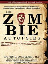 The Zombie Autopsies (4-Volume Set) : Secret Notebooks from the Apocalypse; Includes Bonus Material on Multimode CD （Unabridged）