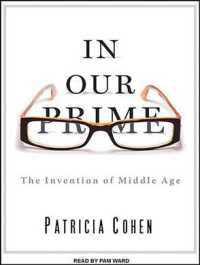 In Our Prime (9-Volume Set) : The Invention of Middle Age （Unabridged）