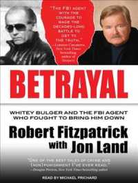 Betrayal (8-Volume Set) : Whitey Bulger and the FBI Agent Who Fought to Bring Him Down （Unabridged）