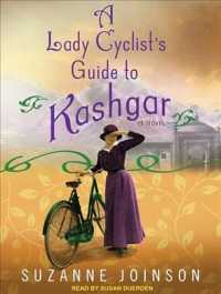 A Lady Cyclist's Guide to Kashgar (9-Volume Set) （Unabridged）