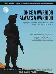 Once a Warrior - Always a Warrior (9-Volume Set) : Navigating the Transition from Combat to Home--including Combat Stress, PTSD, and mTBI. （Unabridged）