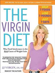 The Virgin Diet (6-Volume Set) : Drop 7 Foods, Lose 7 Pounds, Just 7 Days （Unabridged）