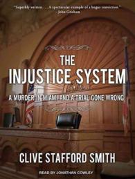 The Injustice System (10-Volume Set) : A Murder in Miami and a Trial Gone Wrong （Unabridged）